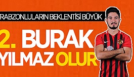 TRABZONSPOR'A 2. BURAK OLUR