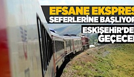 'EFSANE EKSPRES'E YOĞUN İLGİ