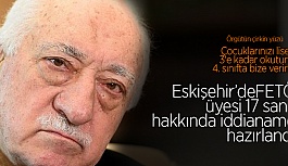 FETÖ üyesi 17 sanık hakkında iddianame hazırlandı