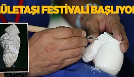 LÜLETAŞI FESTİVALİ BAŞLIYOR