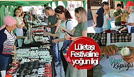 LÜLETAŞI FESTİVALİNE YOĞUN İLGİ