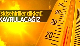 METEOROLOJİDEN SICAKLIK UYARISI!