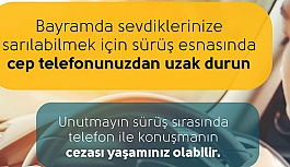 BAYRAM YOLCULUĞUNUZDA TELEFONDAN UZAK DURUN