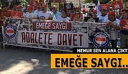 "Emeğe saygı adalete davet"