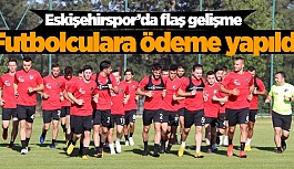 ESKİŞEHİRSPOR'DA FUTBOLCULARA ÖDEME YAPILDI