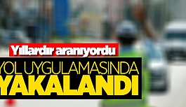 FETÖ ŞÜPHELİSİ YOL UYGULAMASINDA YAKALANDI