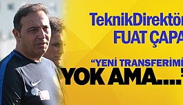 FUAT ÇAPA: HEYECANIMIZI YENİLEDİK