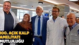 100. AÇIK KALP AMELİYATI MUTLULUĞU