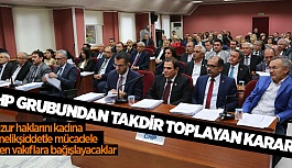 CHP GRUBUNDAN TAKDİR TOPLAYAN KARAR