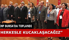 CHP herkesle kucaklaşacak