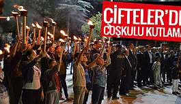 ÇİFTELER'DE KURTULUŞ COŞKUSU