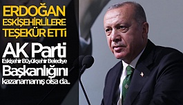 CUMHURBAŞKANI ERDOĞAN ESKİŞEHİRLİLERE TEŞEKKÜR ETTİ