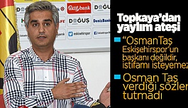 Dün Osman Taş bugün Mustafa Topkaya