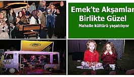 Emek’te Akşamlar Birlikte Güzel