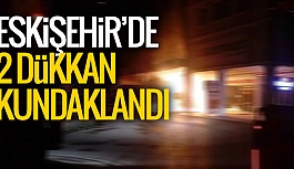 ESKİŞEHİR'DE KUNDAKLAMA