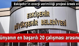 Eskişehir'in enerji verimliliği projesi örnek oldu