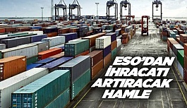 ESO’dan ihracatı arttıracak hamle