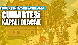 MÜZELER CUMARTESİ KAPALI OLACAK