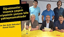 “Öğretmenler , insanca yaşam seviyesinin yanına bile yaklaşmamaktadır”