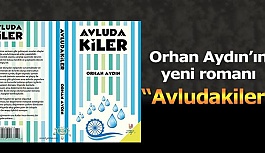 Orhan Aydın’ın yeni romanı: Avludakiler