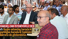 "VATANDAŞ MAZOTA DA ZAM YAPILMASIN DESİN"