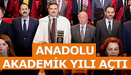 ANADOLU ÜNİVERSİTESİ AKADEMİK YIL AÇILIŞ TÖRENİ YAPILDI