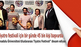 "Anadolu Üniversitesi Uluslararası Tiyatro Festivali" devam ediyor.