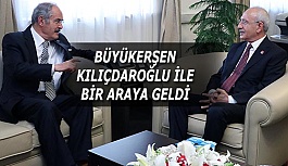 BAŞKAN BÜYÜKERŞEN  KILIÇDAROĞLU İLE BİR ARAYA GELDİ