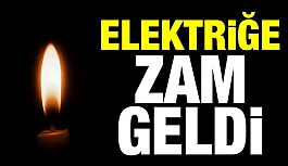 ELEKTİRİĞE ZAM GELDİ