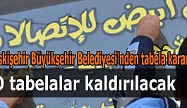 Eskişehir Büyükşehir Belediyesi'nden tabela kararı