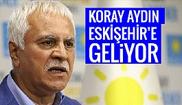 KORAY AYDIN ESKİŞEHİR'E GELİYOR