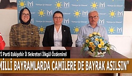 “MİLLİ BAYRAMLARDA CAMİLERE DE BAYRAK ASILSIN”