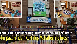 ODUNPAZARI BİR KREŞE DAHA KAVUŞTU