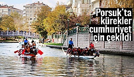 Porsuk’ta kürekler cumhuriyet için çekildi