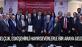 SELÇUK, ESKİŞEHİRLİ HAYIRSEVERLERLE BİR ARAYA GELDİ