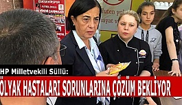 SÜLLÜ: ÇÖLYAK HASTALARI SORUNLARINA ÇÖZÜM BEKLİYOR