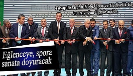 Tüyap Eskişehir Hobi, Spor ve Hediyelik Eşya Fuarı yoğun ilgiyle açıldı