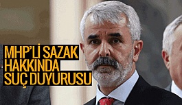 Hukukçular MHP'li Sazak hakkında suç duyurusunda bulundu