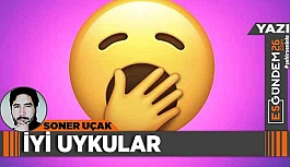 İYİ UYKULAR