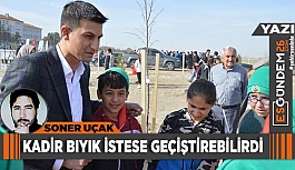 KADİR BIYIK İSTESE GEÇİŞTİREBİLİRDİ