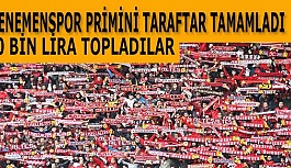 MENEMENSPOR PRİMİNİ TARAFTAR TAMAMLADI