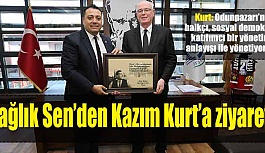 Sağlık Sen’den Kazım Kurt’a ziyaret