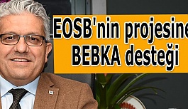 EOSB'nin projesine BEBKA desteği