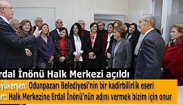 ERDAL İNÖNÜ HALK MERKEZİ AÇILDI