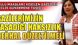 JALE NUR SÜLLÜ: GAZİLERİMİZİN YAŞADIĞI HAKSIZLIK DERHAL DÜZELTİLMELİ