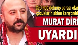 MURAT DİRİ: Cebinde dolmuş parası olan çocukların aklını karıştırdık