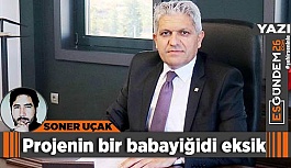 Projenin bir babayiğidi eksik