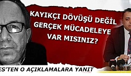 SES: KAYIKÇI DÖVÜŞÜ DEĞİL GERÇEK MÜCADELEYE VAR MISINIZ?