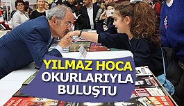 YILMAZ HOCA OKURLARIYLA BULUŞTU