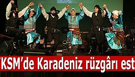 YKSM’de Karadeniz rüzgârı esti